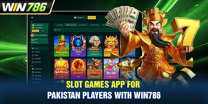 Slot Games App For Pakistan Players With WIN786