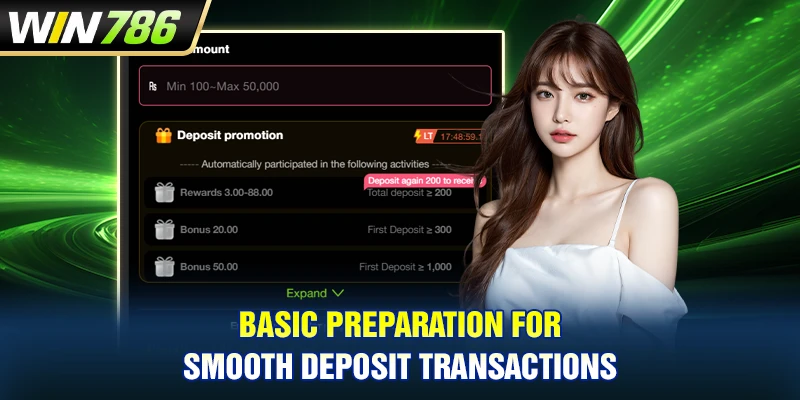Basic preparation for smooth deposit transactions