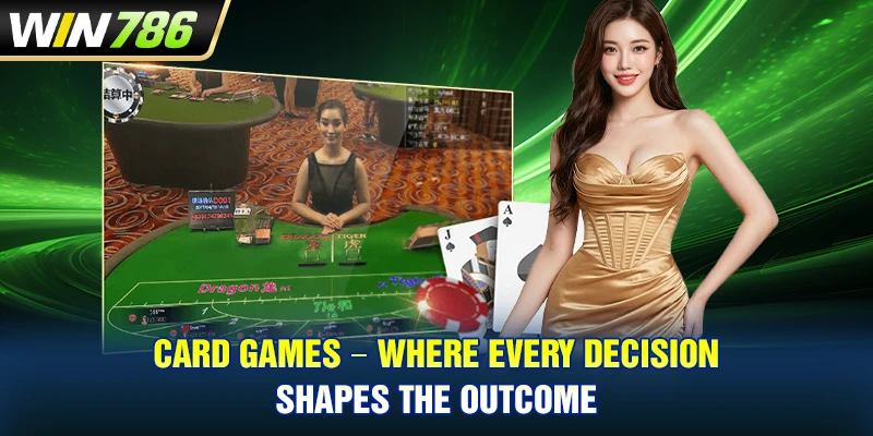 Card Games – Where Every Decision Shapes The Outcome