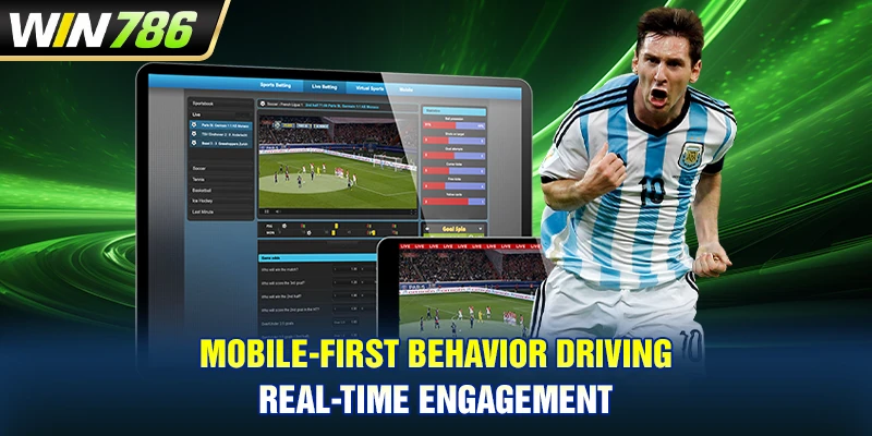 Mobile-first behavior driving real-time engagement