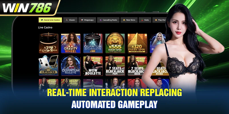 Real-time interaction replacing automated gameplay